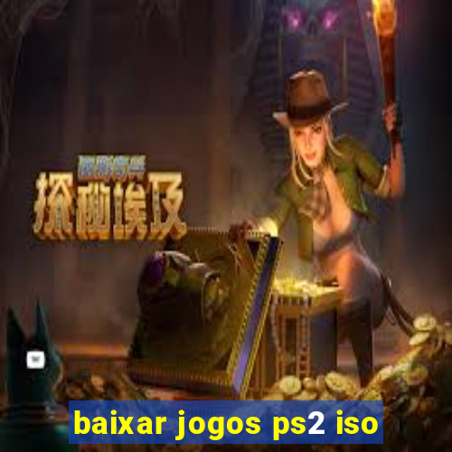 baixar jogos ps2 iso